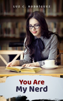 You are my nerd