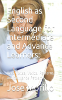 English as Second Language for Intermediate and Advance Learners