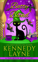 Batty Blend: (13 Paramour Bay Cozy Paranormal Mystery)