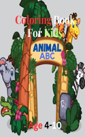 Animal, A B C Coloring Book For Kids: A Playful Animal Coloring Book for Kids"