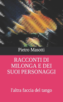 Racconti Di Milonga E Dei Suoi Personaggi