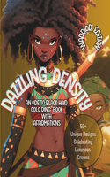 Dazzling Density: An Ode to Black Hair Coloring Book with Affirmations(They Look Just Like Me)