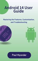 Android 14 User Guide
