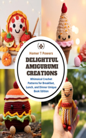 Delightful Amigurumi Creations