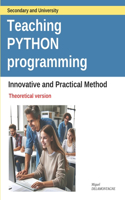 Teaching Python programming: Innovative and Practical Method