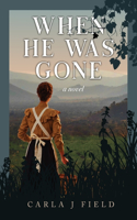 When He Was Gone