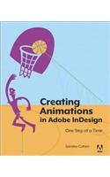 Creating Animations in Adobe InDesign CC One Step at a Time