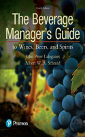 Beverage Manager's Guide to Wines, Beers, and Spirits