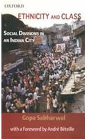 Ethnicity and Class: Social Divisions in an Indian City