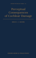 Perceptual Consequences of Cochlear Damage