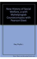 New History of Social Welfare, a with Myhelpinglab Coursecompass with Pearson Etext