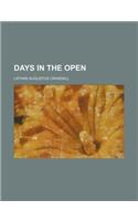 Days in the Open: (English)