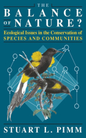 The Balance of Nature? – Ecological Issues in the Conservation of Species and Communities