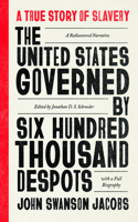 United States Governed by Six Hundred Thousand Despots