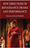 New Directions in Renaissance Drama and Performance Studies