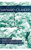 Wayward Icelanders: Punishment, Boundary Maintenance, and the