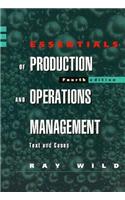 The Essentials of Production and Operations Management: Text and Cases