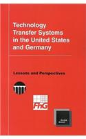 Technology Transfer Systems in the United States and Germany