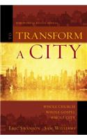 To Transform a City
