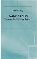 Learning Policy: Towards the Certified Society