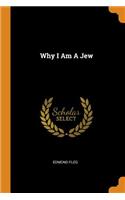 Why I Am A Jew