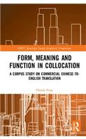 Form, Meaning and Function in Collocation