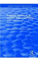 Traditional Plant Foods of Canadian Indigenous Peoples