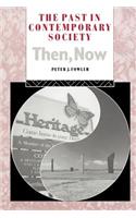 The Past in Contemporary Society: Then, Now