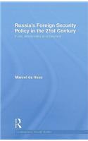 Russia's Foreign Security Policy in the 21st Century