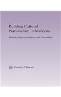 Building Cultural Nationalism in Malaysia
