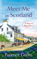 Meet Me in Scotland: (2 Kilts and Quilts)
