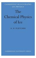 Chemical Physics of Ice