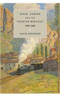 Spain, Europe, and the 'Spanish Miracle', 1700-1900