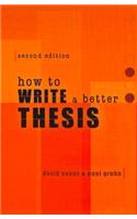 How to Write a Better Thesis