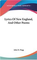 Lyrics Of New England, And Other Poems