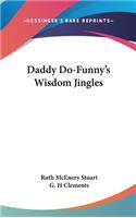 Daddy Do-Funny's Wisdom Jingles