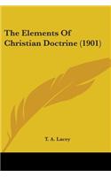 The Elements Of Christian Doctrine (1901): (English)