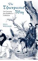 Unexpected Way: On Converting from Buddhism to Catholicism(English)