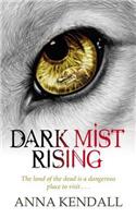 Dark Mist Rising
