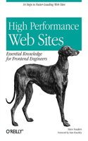 High Performance Web Sites: (O'Reilly Ser.)