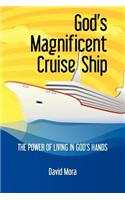 God's Magnificent Cruise Ship