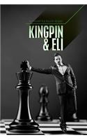 Kingpin and Eli