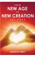 From New Age to New Creation