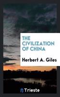 The civilization of China