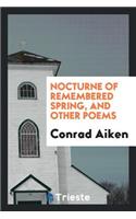 Nocturne of Remembered Spring, and Other Poems