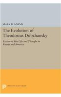 The Evolution of Theodosius Dobzhansky