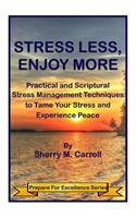 Stress Less, Enjoy More