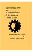 Epiduralized Birth and Nurse-Midwifery