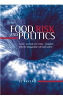 Food, Risk and Politics