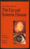 A Colour Atlas of the Eye and Systemic Diseases (Wolfe medical atlases)